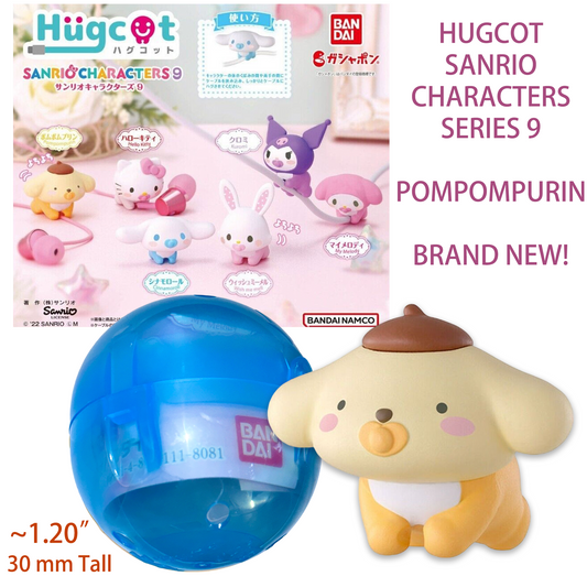 POMPOMPURIN - HUGCOT Sanrio Characters 9 BanDai Gashapon Figure (NEW) USA SHIP!